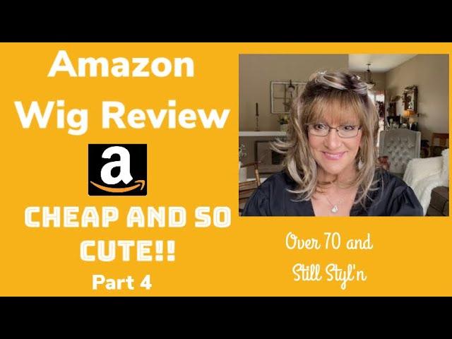 Amazon Wig Review Oh So Cute Oh So Cheap/Almost 80 and Still Styl'n