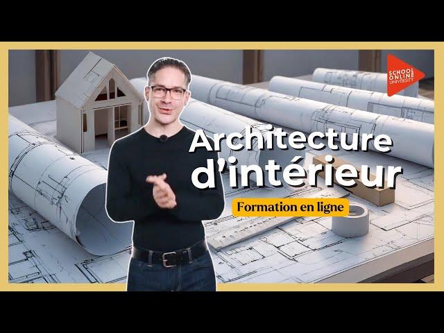 Architecture d’intérieur - Formation en ligne