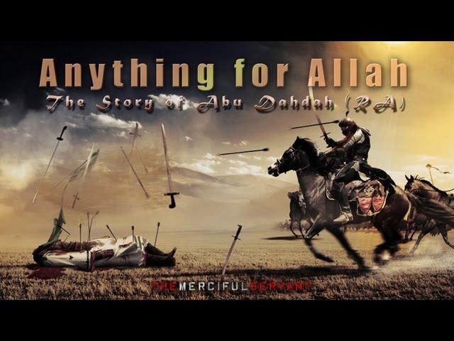  Anything for Allah - The Story of Abu Dahdah (RA)  Emotional Video