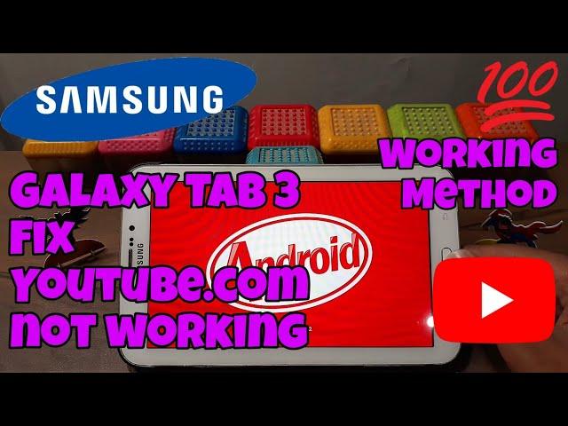 Samsung Galaxy Tab 3/4 Fix Youtube.com not working | Latest 2024 method