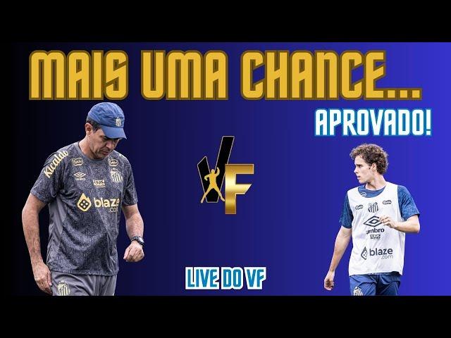 SANTOS TEM NOVA CHANCE DE RETOMAR LIDERANÇA / TUDO SOBRE JOGO DESTE SÁBADO / NOVIDADE SOBRE BERNARDO