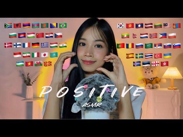 ASMR Positive Affirmation in 62 Languages 🫶 (Motivating and Boosting Your Confidence)