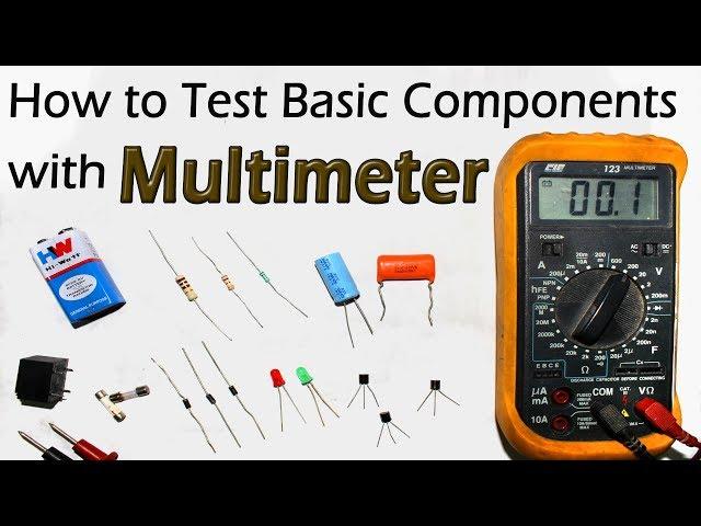 How To Test All Electronic Components with Multimeter | Resistor Capacitor Diode LED Transistor Fuse