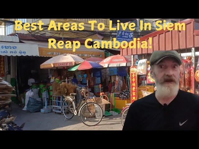 You Want To Check These Areas To Live In Siem Reap Cambodia!
