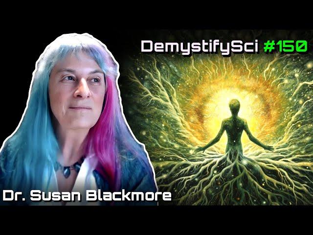 Illusion of the Self - Dr. Susan Blackmore, University of Plymouth