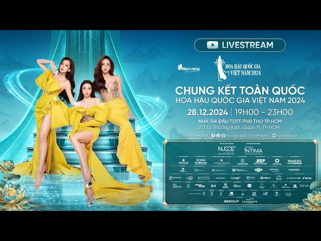 CHUNG KẾT TOÀN QUỐC HOA HẬU QUỐC GIA VIỆT NAM 2024 - [LIVESTREAM]