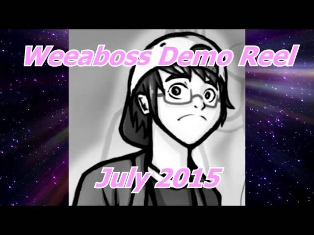 【HD】Weeaboss - Demo Reel 「07-15」