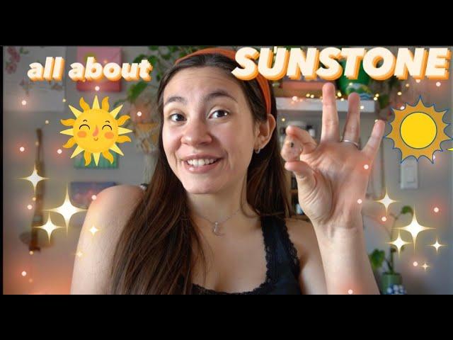 all about SUNSTONE! * everything you need to know-properties&benefits *