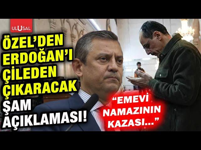 Özgür Özel'den Erdoğan'a Şam eleştirisi: "Emevi namazının kazası size..."