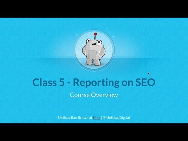 Reporting on SEO Overview | Reporting on SEO | DigiSkills SEO Course free 2020