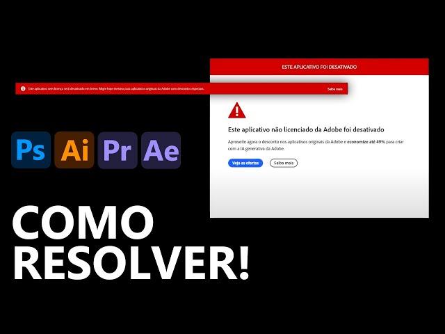 Este aplicativo não licenciado da Adobe foi desativado - 100% Resolvido - Atualizado 2025