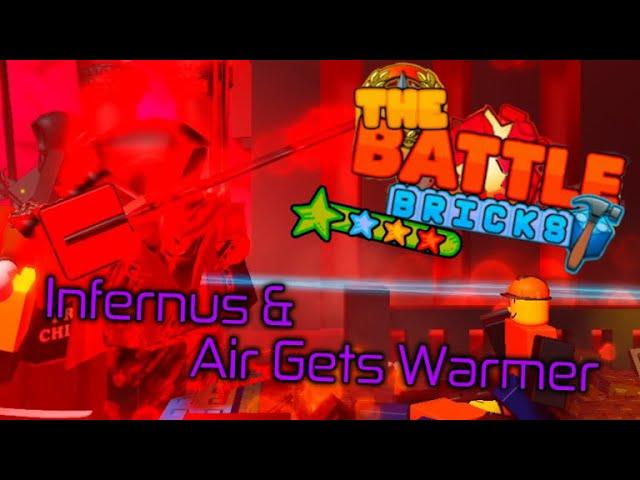 The Battle Bricks: Infernus & Air Get Warmer (Outdated)