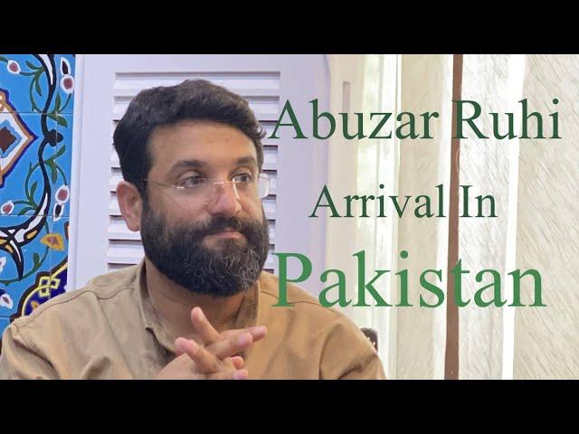 Abuzar Ruhi Arrival In Pakistan