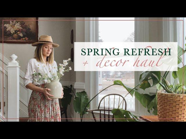 Spring Refresh + Decor Haul