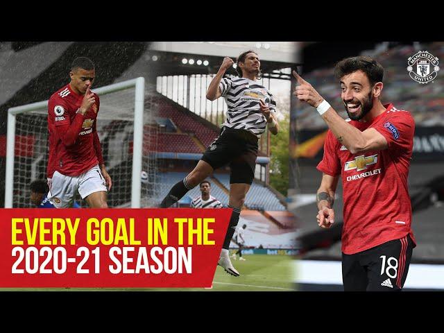 Manchester United | Every Goal In The 2020-21 Season | Fernandes, Cavani, Rashford, Pogba