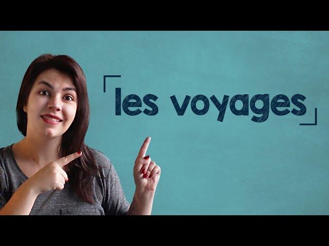 Listening Comprehension - Les voyages - B1/B2