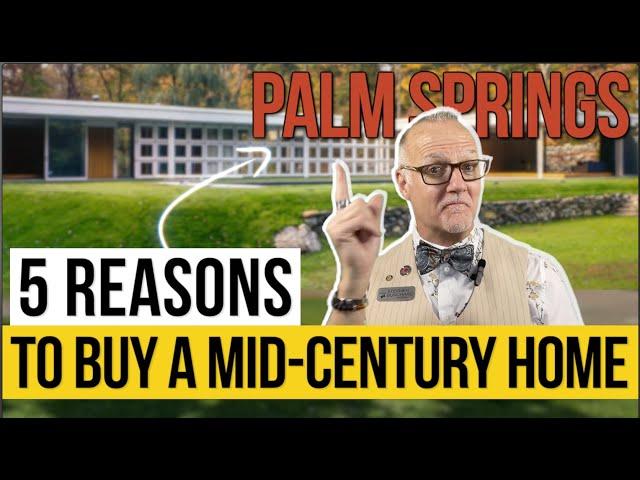 What is Buying a Mid Century Home in Palm Springs California All About?