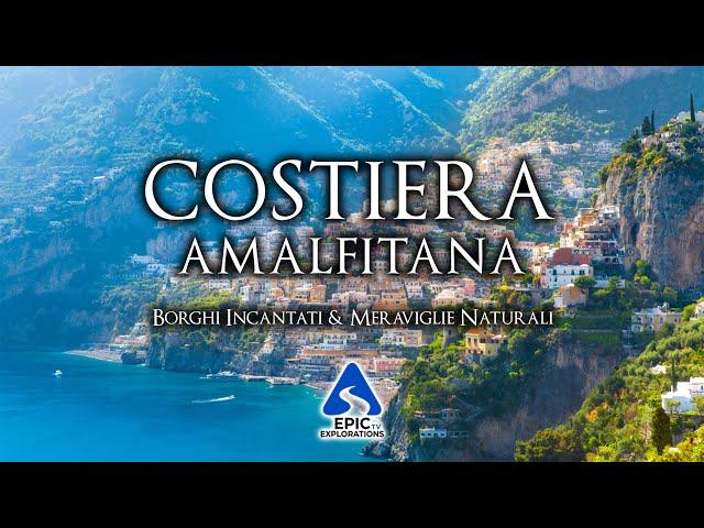 Amalfi Coast: Journey through Enchanted Villages and Natural Wonders | 4K