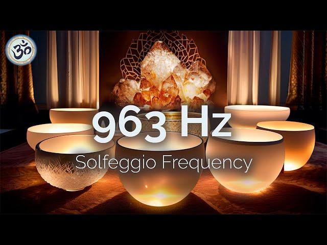 963 Hz Crystal Singing Bowls, Frequency of God, Return to Oneness, Spiritual Connection, Healing