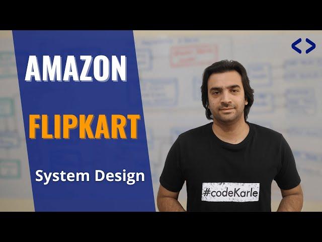 Amazon System Design | Flipkart System Design | System Design Interview Question