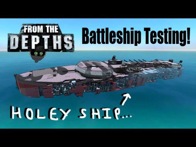 Giant Battleship Combat Testing! From the Depths