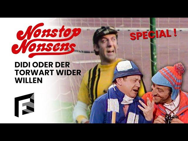 Didi oder der Torwart wider Willen | Special | Nonstop Nonsens