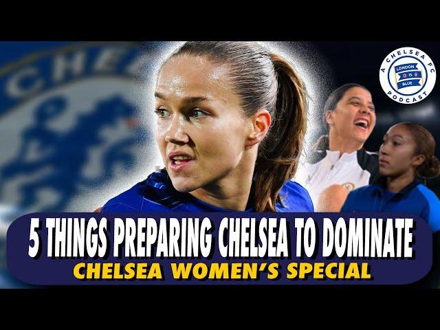 Chelsea's Best Team is Preparing to Win Trophies! 5 Things to Watch For! #CFCW