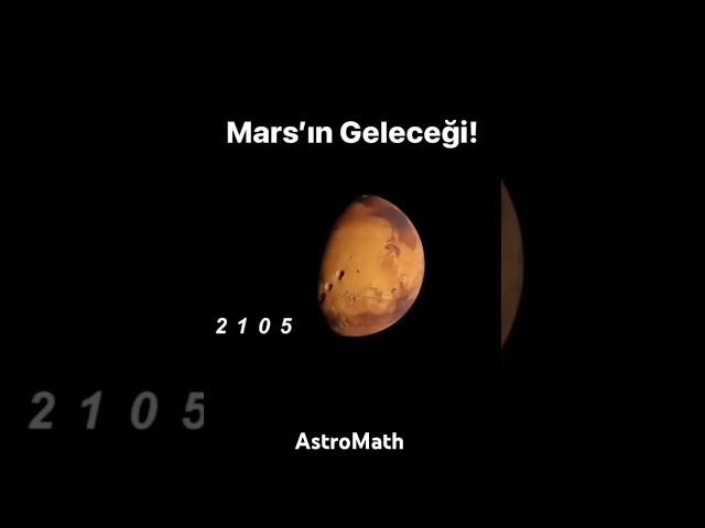 Mars'ın Geleceği #keşfet #gezegenler #uzay #astronomy #space #shortvideo #shorts #mars #nasa
