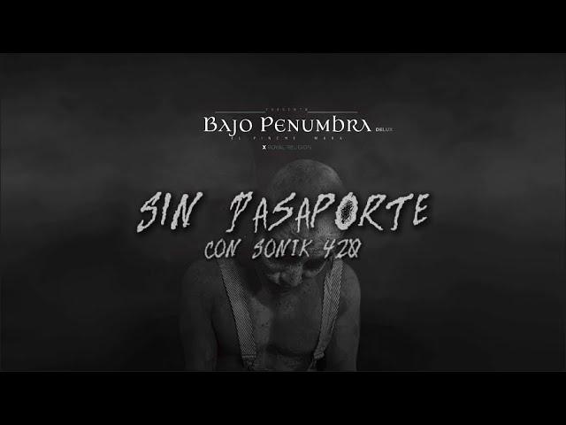 EL MARA, Sonik 420 - Sin Pasaporte (Visualizer)