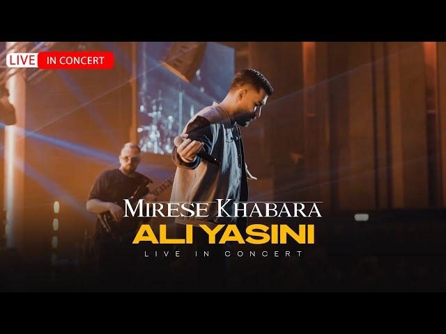 Ali Yasini - Mirese Khabara | LIVE IN CONCERT علی یاسینی - میرسه خبرا