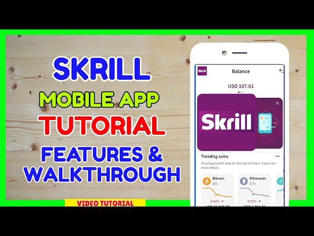 Skrill Mobile App Tutorial Features - What you need to know?