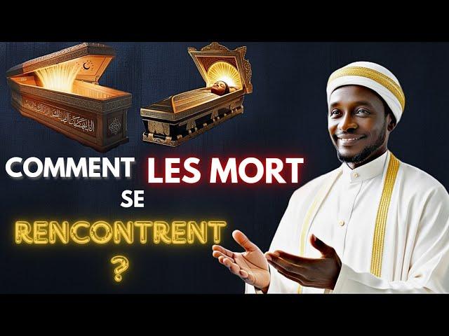 Comment les morts se rencontrent dans l'Islam