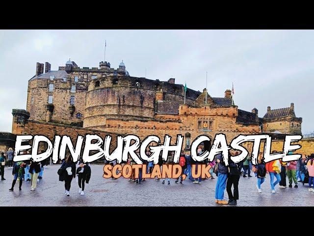 A Full Tour of Edinburgh Castle at Scotland, UK