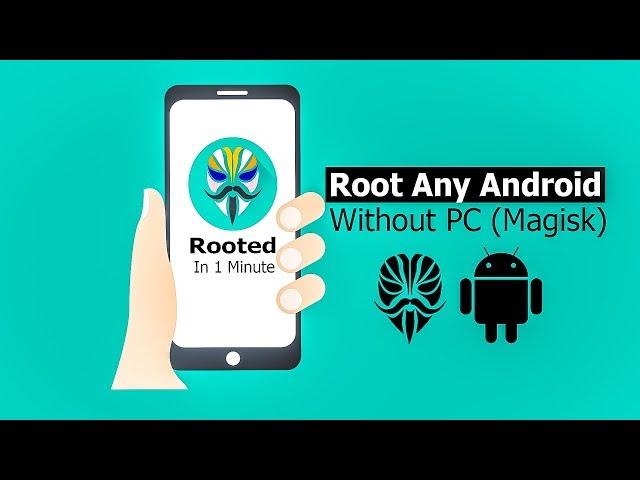 How to Root Any  Android Device  Without PC (Magisk)