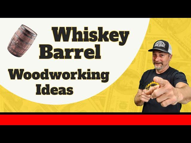 Whiskey Barrel Woodworking Ideas / Top money making ideas