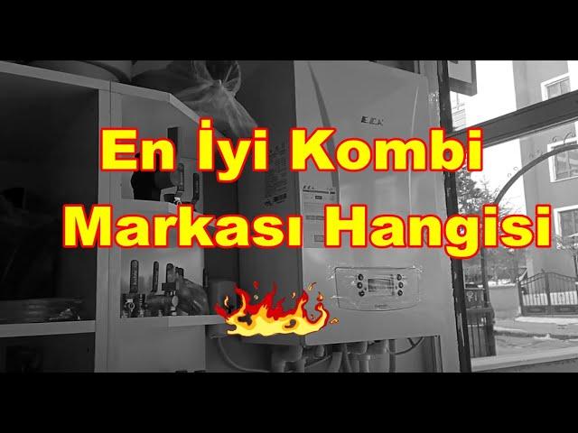 En İyi Kombi Markası Hangisi