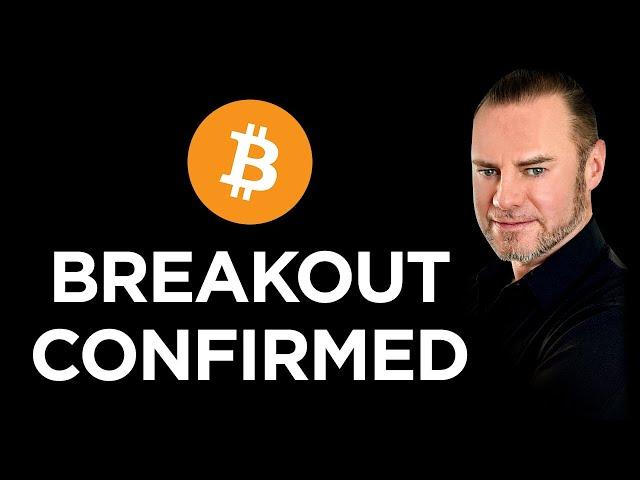 Breakout Confirmed! Here’s Why Next 90 Days Will Be NUTS!