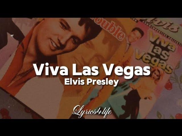 Elvis Presley - Viva Las Vegas (Lyrics)