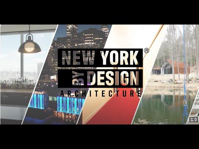 New York ByDesign Architecture   Season 1 Episode 2