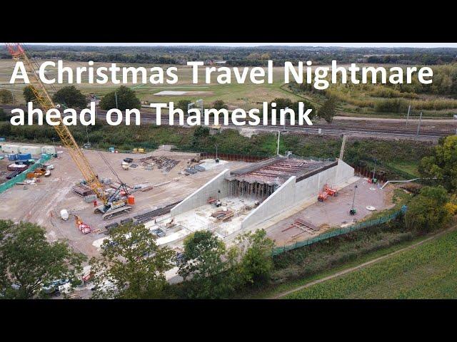 Christmas Travel Nightmare ahead on Thameslink