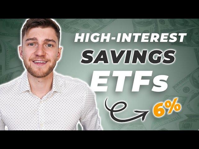 TOP High-Interest Savings ETFs (Index Funds) for 6%+ Returns in 2023! (Fixed Income)