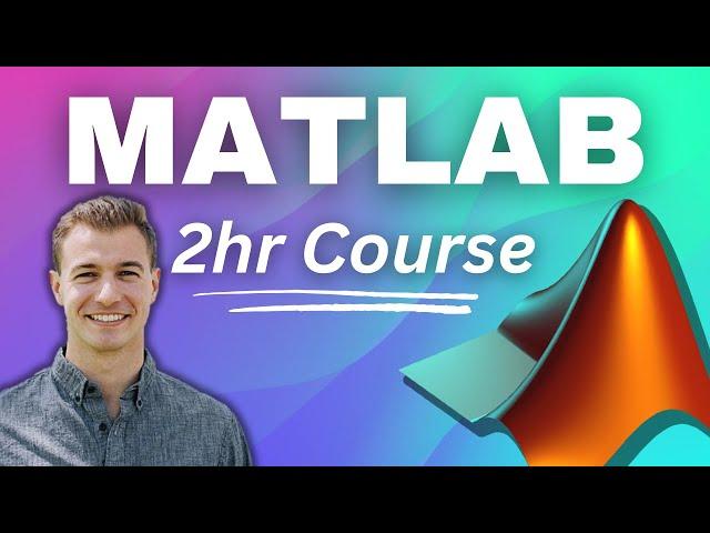 Complete MATLAB Beginner Basics Course with Sample Problems | MATLAB Tutorial