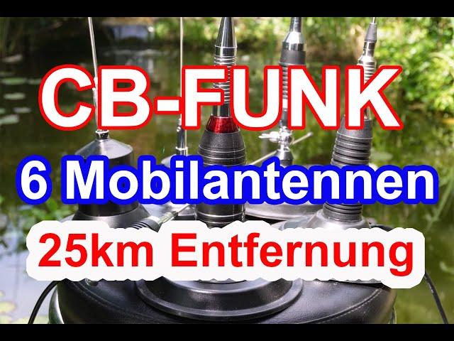 CB-Funk: 6 Mobilantennen im Test bei 25km Entfernung!  PNI - SIRIO - WILSON