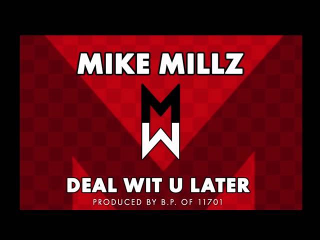 Mike "FarRock" Millz - Deal Wit U Later (Produced By B.P. of 11701)