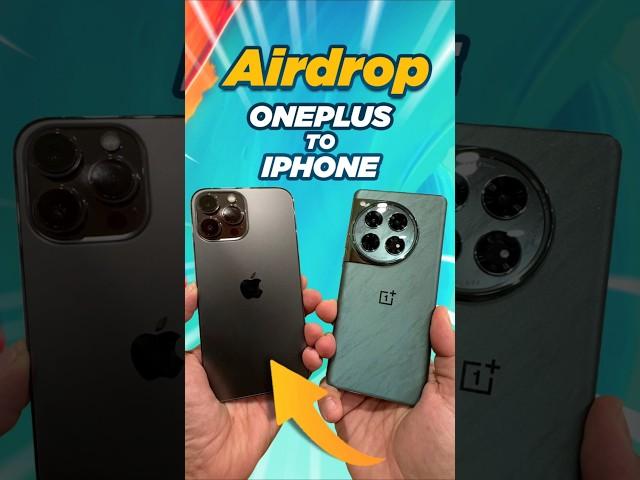 OxygenOS 15 Can Airdrop Videos & photos iPhone and back to OnePlus 12 #shorts