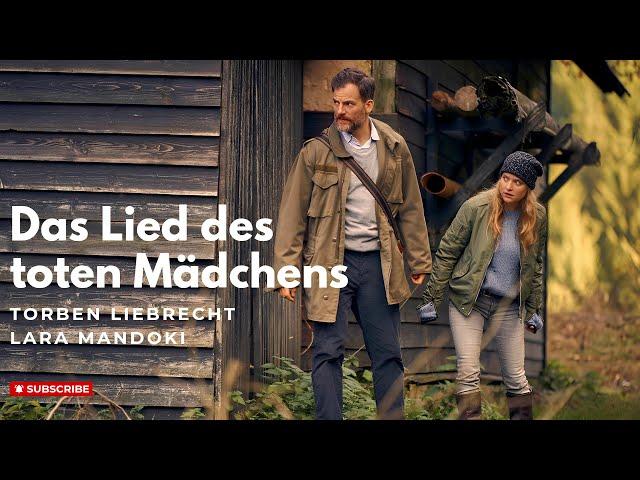 Das Lied des toten Mädchens | Torben Liebrecht, Lara Mandoki | Krimi-Thriller | DE FILM 2021