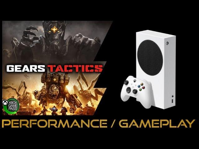 Xbox Series S | Gears Tactics | Performance / Gameplay