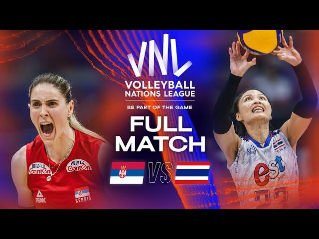 Thailand with a HEART-STOPPING Finish!  - Serbia vs. Thailand - Full Match | Women's VNL 2023