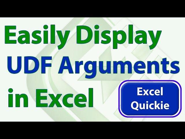 Display Function Arguments for UDFs and All Functions - Excel Quickie