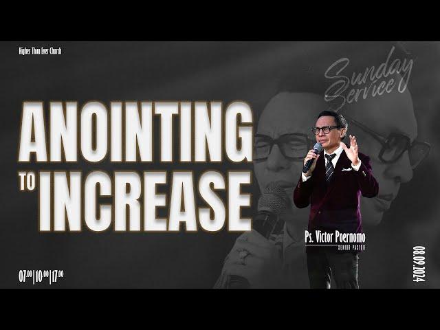 Evening Service with Ps. Victor Poernomo - "Anointing to Increase"